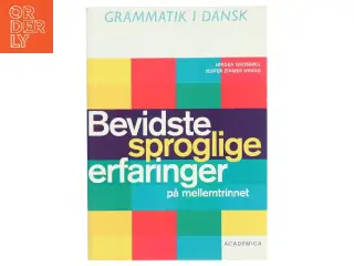 Bevidste sproglige erfaringer på mellemtrinnet af Jørgen Grosbøll (Bog)