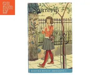 Spirrevip af Bertha Holst (Bog)