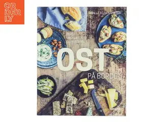 Ost på bordet af Camilla Bojsen-Møller (Bog)