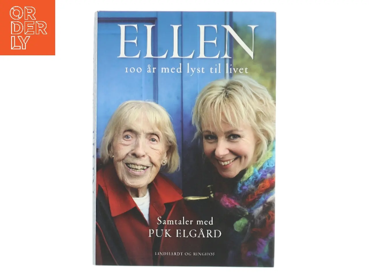 Billede 1 - Ellen : 100 år med lyst til livet af Puk Elgård (Bog)
