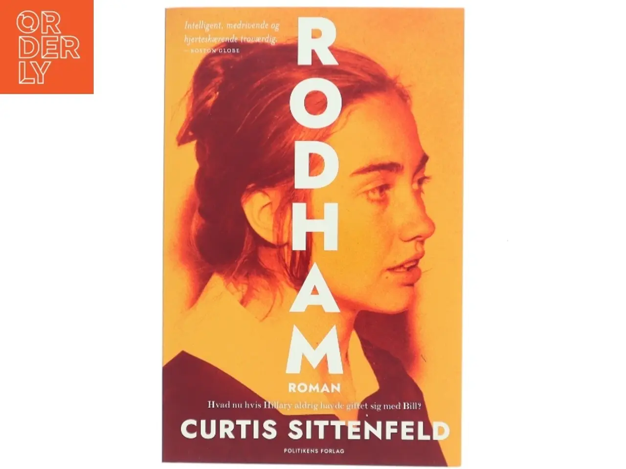 Billede 1 - Rodham : en roman af Curtis Sittenfeld (Bog)