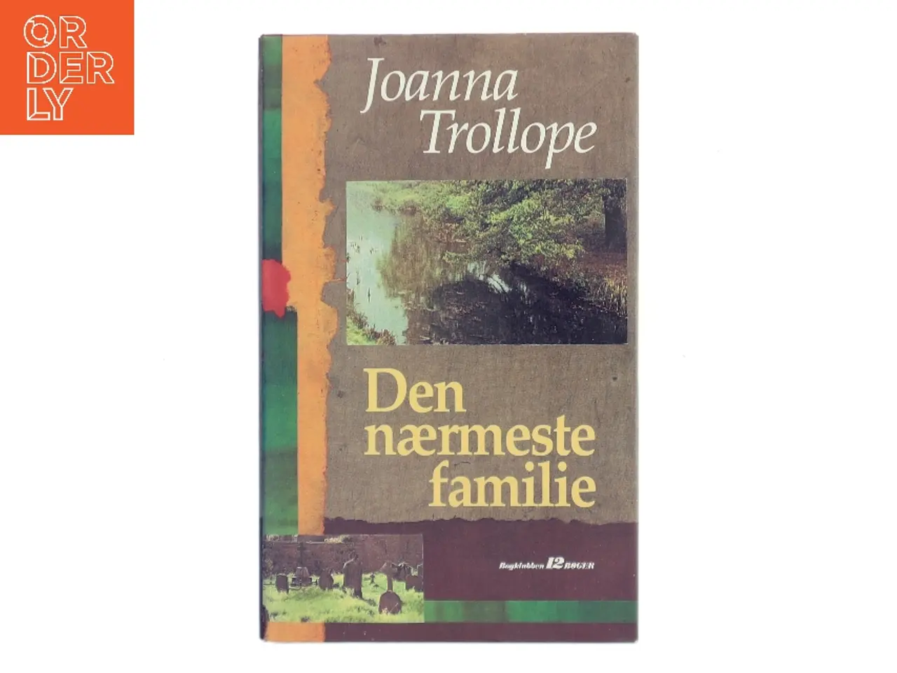 Billede 1 - Den nærmeste familie af Joanna Trollope (Bog)