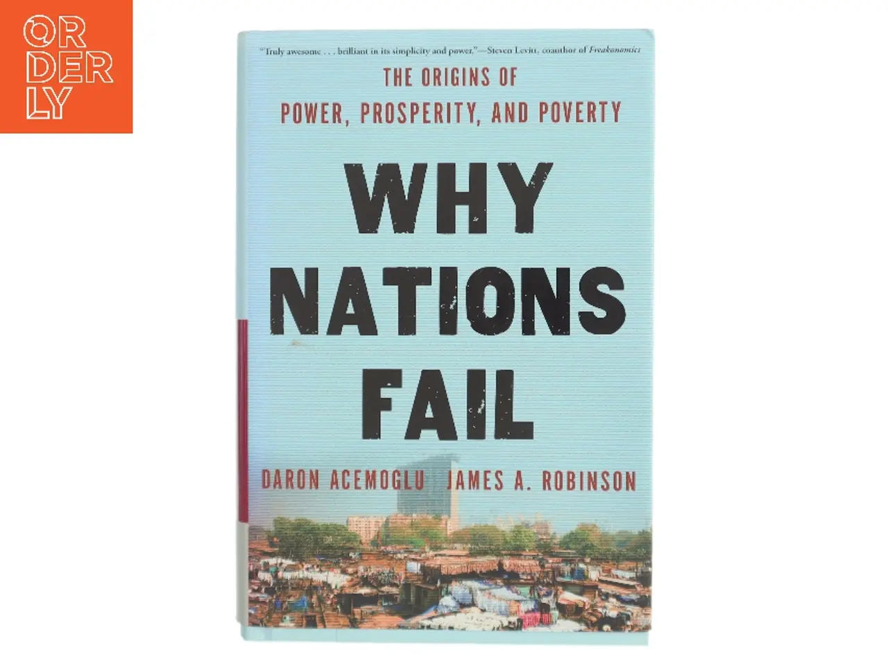 Billede 1 - Why nations fail : the origins of power, prosperity and poverty af Daron Acemoglu (Bog)