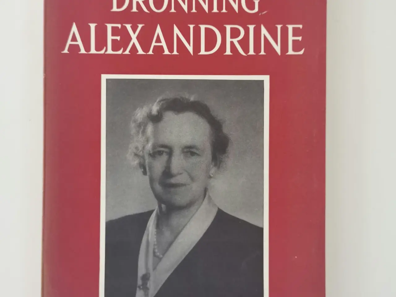Billede 1 - Poul Hansen: Dronning Alexandrine