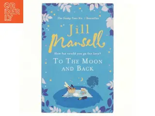 To the moon and back af Jill Mansell (Bog)