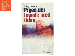 Pigen Der Legede Med Ilden (Millennium, 2. Bind) af Stieg Larsson (Bog)