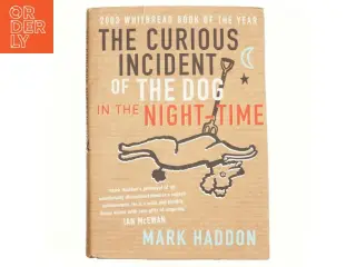 The curious incident of the dog in the night-time af Mark Haddon (Bog)