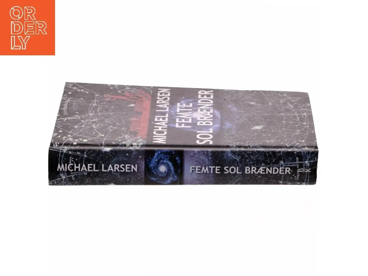 Billede 2 - Femte sol brænder : roman af Michael Larsen (f. 1961) (Bog)