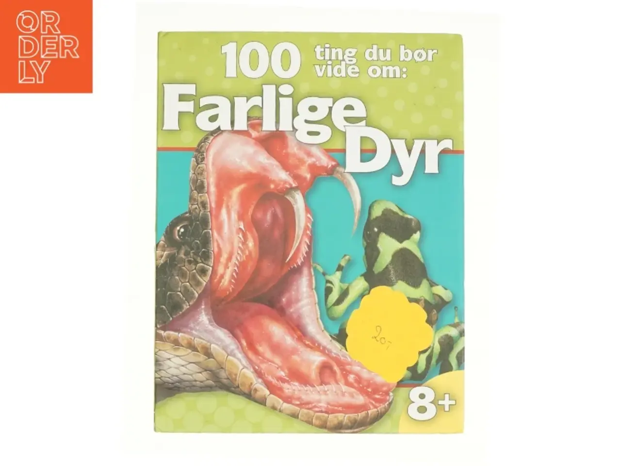 Billede 1 - 100 ting du bør vide om: farlige dyr af Camilla De la Bédoyère (Bog)