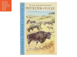 Dyrenes verden. Pattedyr og fugle. Hæfte 31 af Ingvald Lieberkind (Bog)