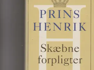 Prins Henrik - Skæbne forpligter
