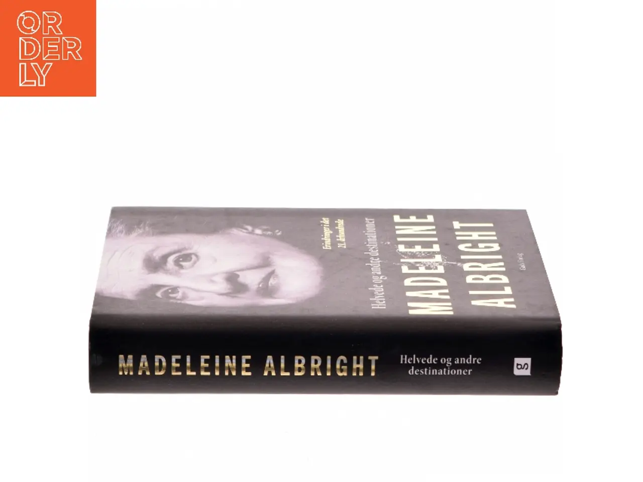 Billede 2 - Helvede og andre destinationer af Madeleine Albright (Bog)