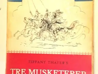 Tiffany Thayer: Tre musketerer