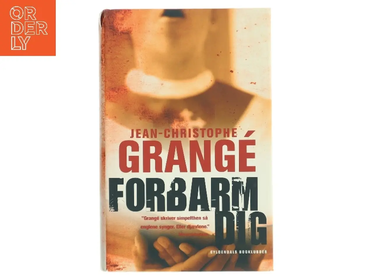 Billede 1 - Forbarm dig : krimi af Jean-Christophe Grangé (Bog)