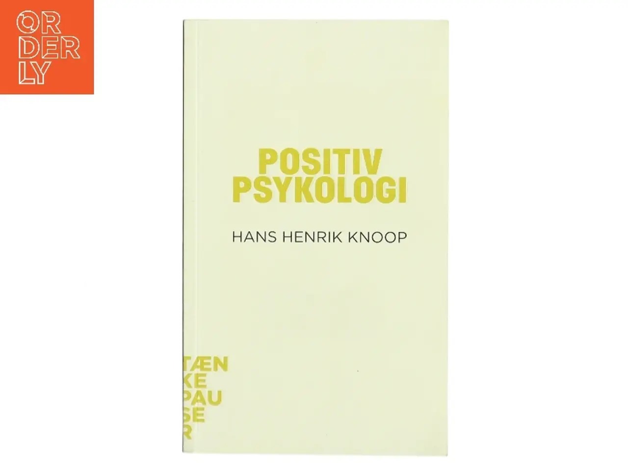 Billede 1 - Positiv Psykologi af Hans Henrik Knoop (Bog)