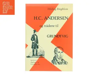 H.C. Andersen og trådene til Grundtvig af Hilding Ringblom (Bog)
