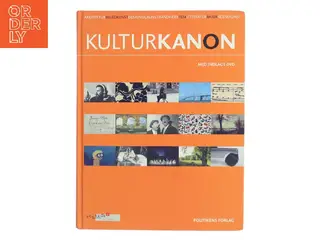 Kulturkanon (med Indlagt DVD): Arkitektur Billedkunst Designogkunsthandvaerk Film Litteratur Musik Scenkunst (Bog)
