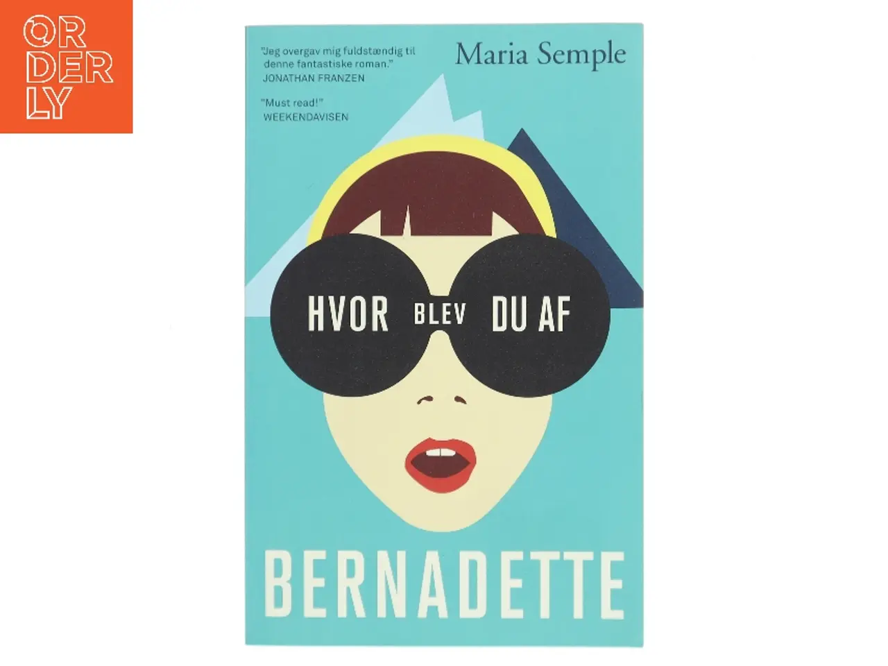 Billede 1 - Hvor blev du af Bernadette af Maria Semple (f. 1964) (Bog)