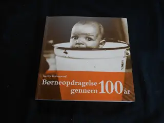 Børneopdragelse Gennem 100 år