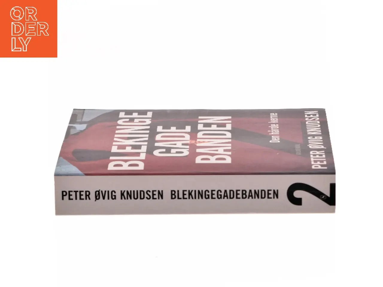 Billede 2 - Blekingegadebanden. Bind 2, Den hårde kerne af Peter Øvig Knudsen (Bog)