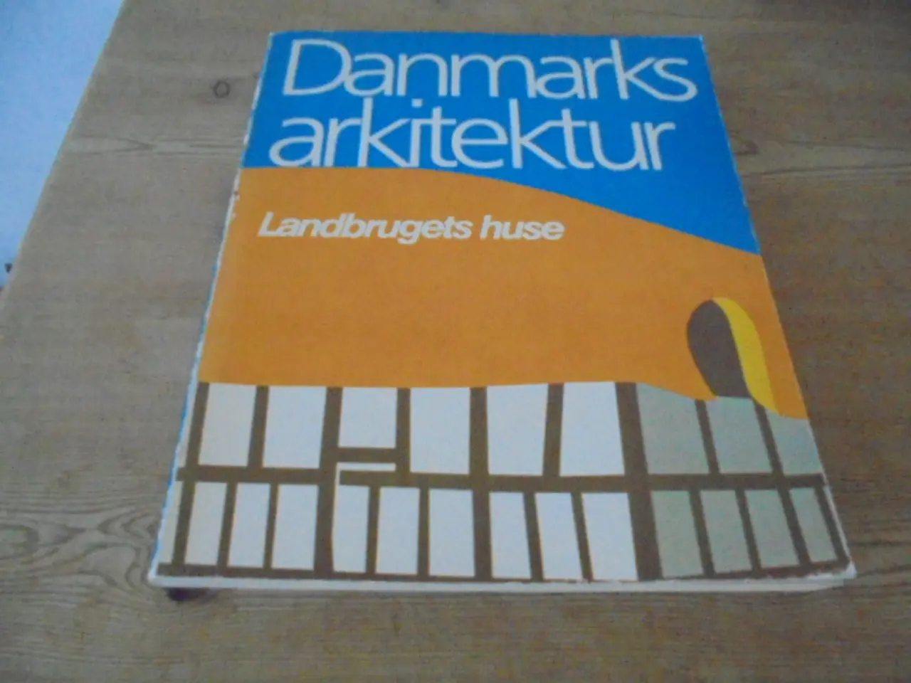Billede 1 - Danmarks arkitektur: landbrugets huse