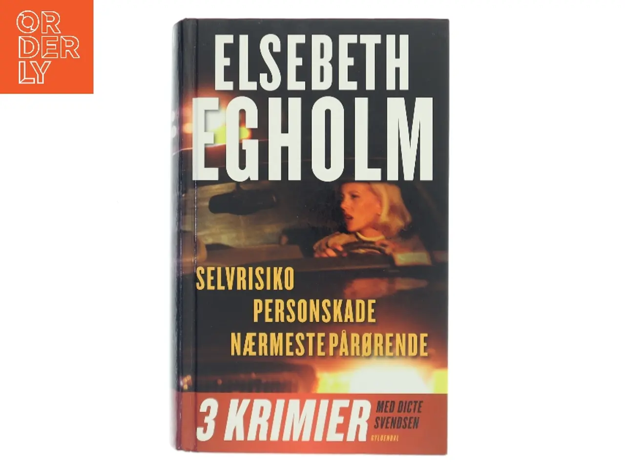 Billede 1 - Selvrisiko : Personskade : Nærmeste pårørende af Elsebeth Egholm (Bog)