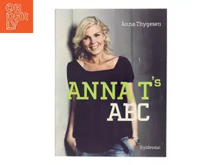 Anna T's ABC af Anna Thygesen (Bog)