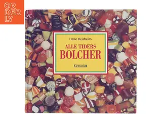 Alle tiders bolcher af Helle Beisheim (Bog)