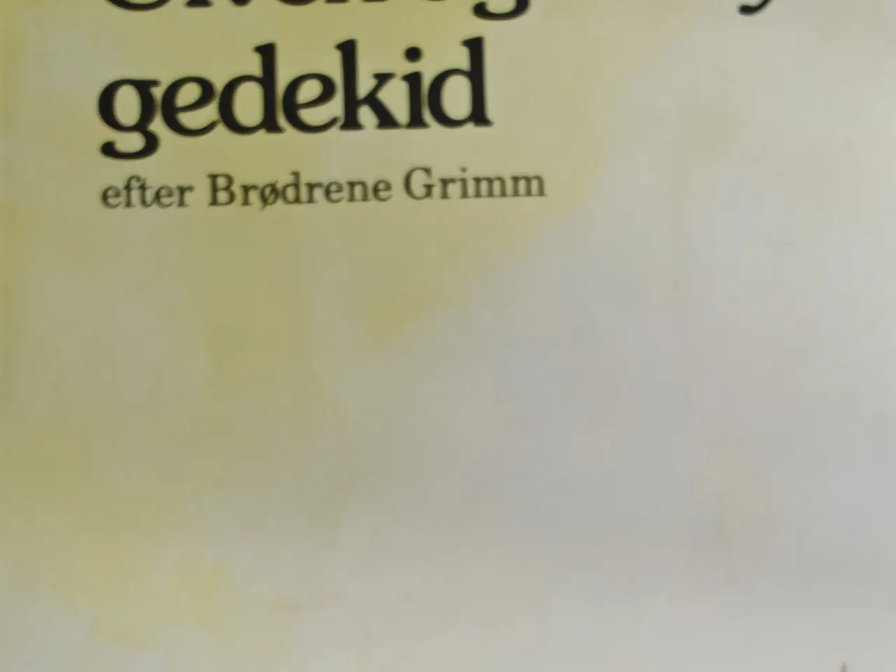 Billede 3 - Ulven og de syv gedekid BOG af Brødrene Grimm 1980