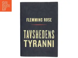 Tavshedens tyranni af Flemming Rose (Bog)