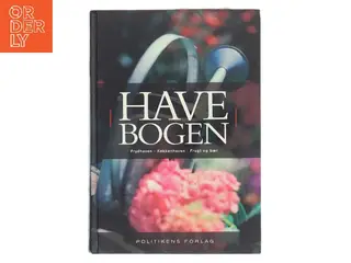 Havebogen : prydhaven, køkkenhaven, frugt og bær af John Norrie (Bog)
