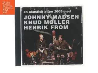 CD: En akustisk aften 2005 med Johnny Madsen, Knud Møller, Henrik From