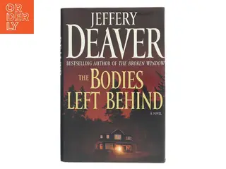 The Bodies Left Behind af Jeffery Deaver (Bog)