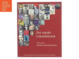 Det stærke folkebibliotek af Danmarks Biblioteksforening (Bog)