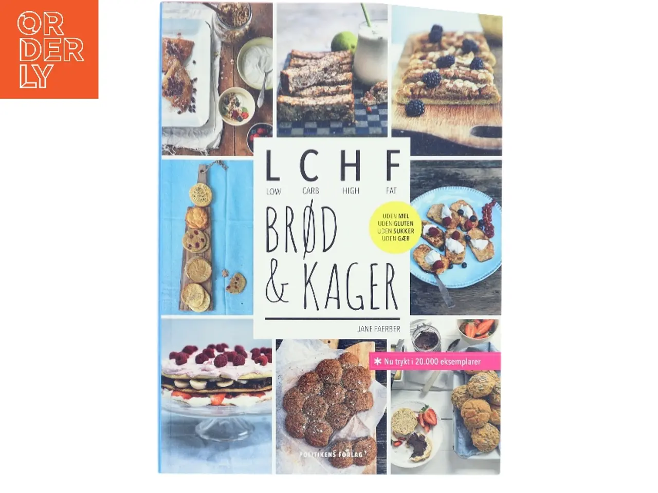 Billede 1 - Brød & kager : LCHF : low carb, high fat af Jane Faerber (Bog)