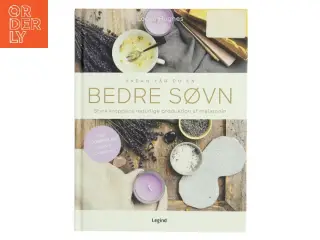 Sådan får du en bedre søvn : styrk kroppens naturlige produktion af melatonin af Locke Hughes (Bog)