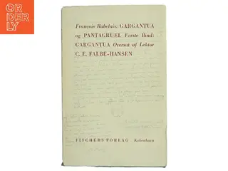 Gargantua og Pantagruel. Første bind: Gargantua af François Rabelais (Bog)