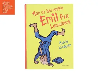 Han er her endnu - Emil fra Lønneberg (Ved Kina Bodenhoff) af Astrid Lindgren (Bog)