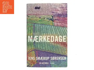 Maerkedage af Jens Smærup Sørensen (Bog)