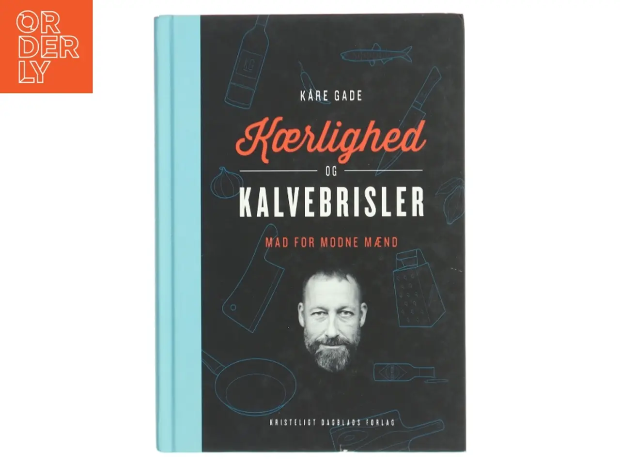 Billede 1 - 'Kærlighed og Kalvebrisler - mad for modne mænd' af Kåre Gade (bog) fra Kristeligt Dagblads Forlag
