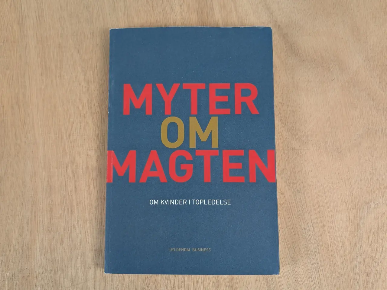 Billede 1 - Myter om magten bog om kvinder i topledelse