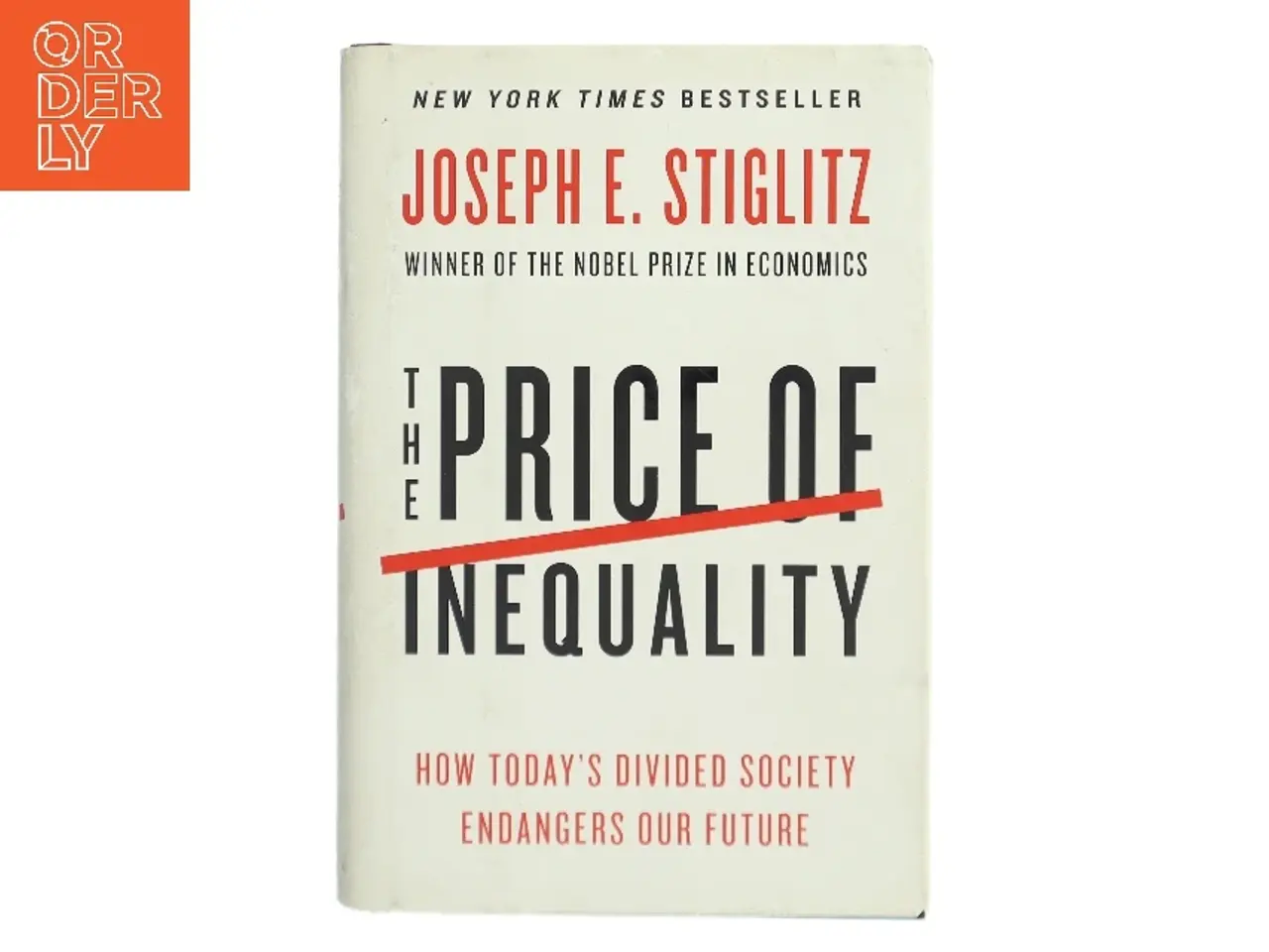 Billede 1 - The Price of Inequality af Joseph E. Stiglitz (Bog)