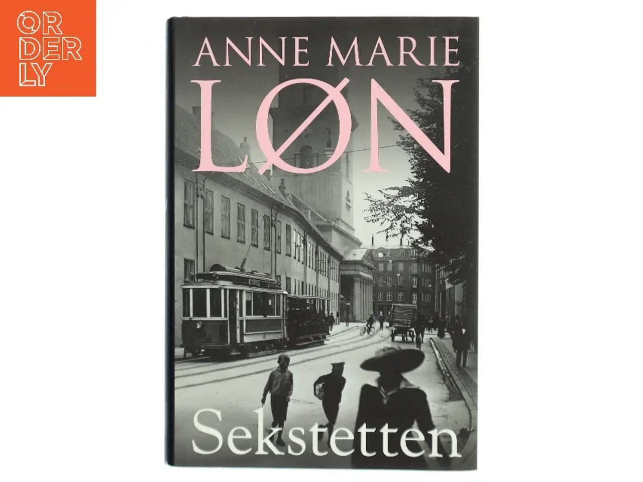 Billede 1 - Sekstetten : roman af Anne Marie Løn (Bog)