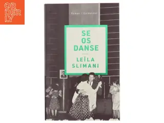 Se os danse af Leïla Slimani (f. 1981) (Bog)
