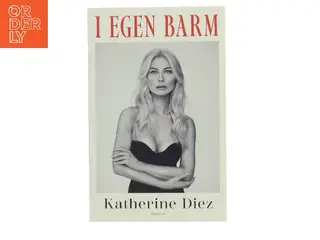 I egen barm af Katherine Diez (Bog)