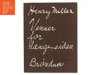 Venner for længesiden af Henry Miller (Bog)