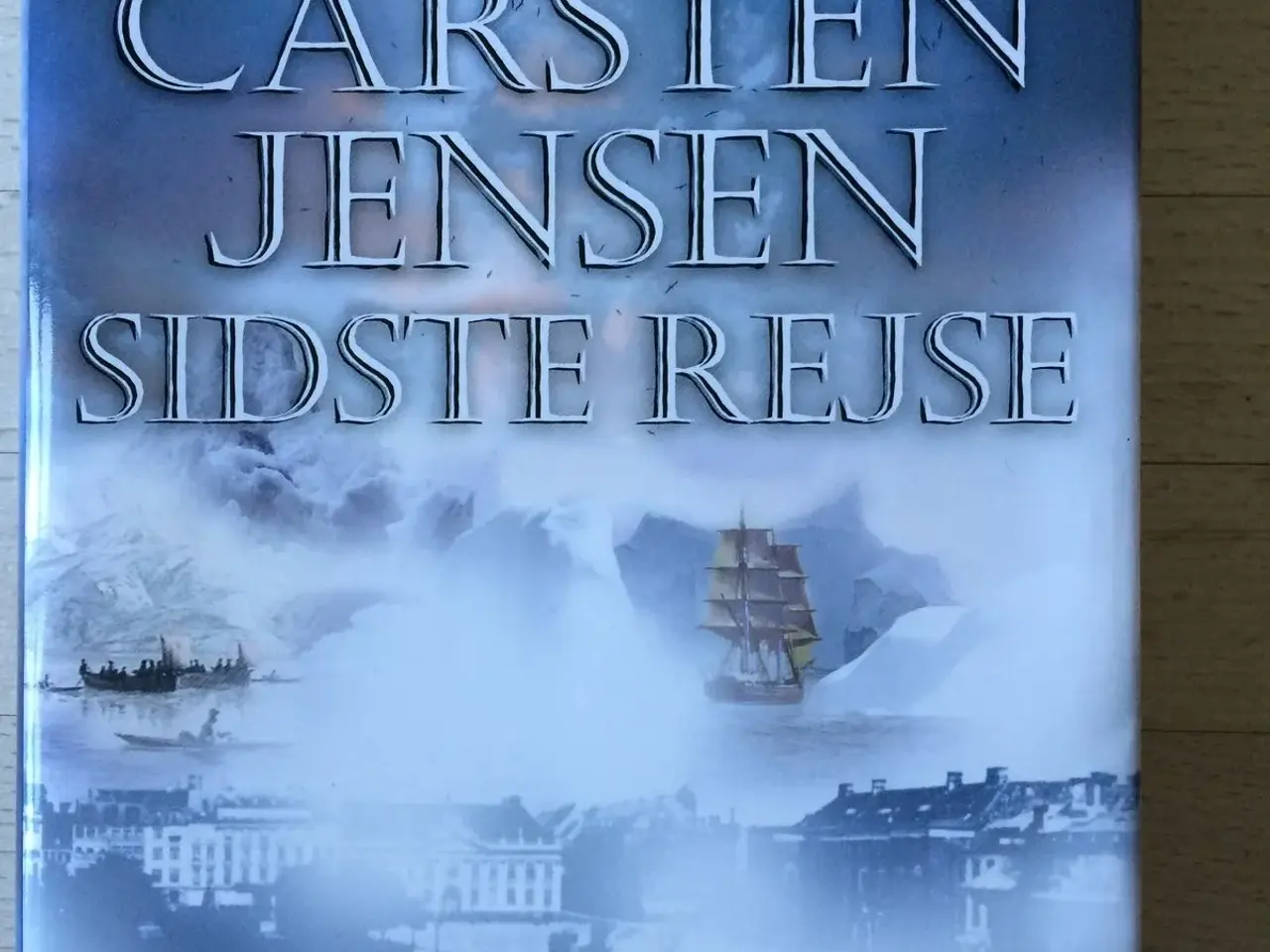 Billede 1 - Sidste rejse, Carsten Jensen