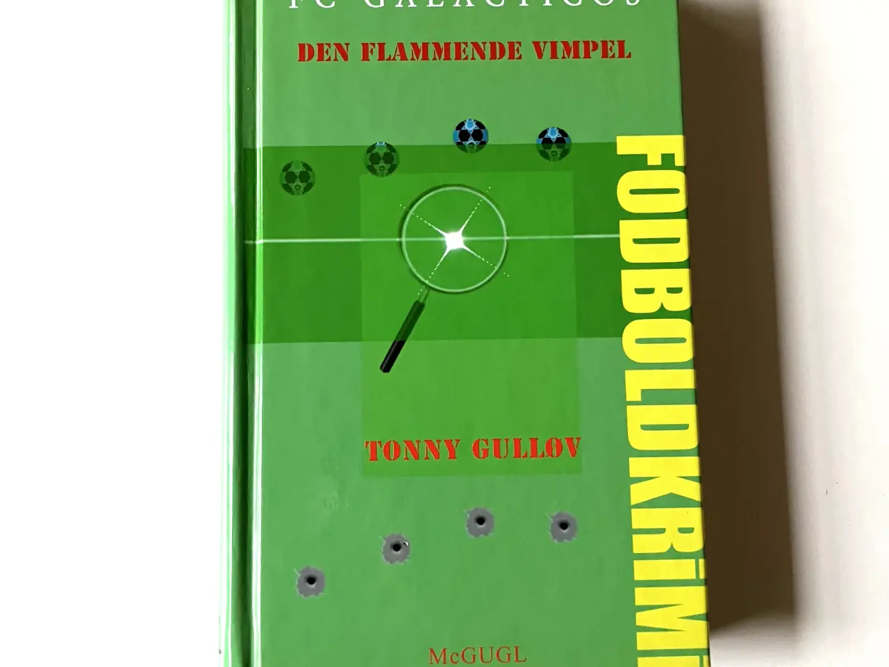 Billede 1 - FC Galacticos - den flammende vimpel. Tonny Gulløv