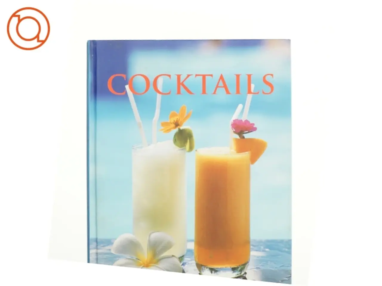 Billede 1 - Cocktails (Kogebog)