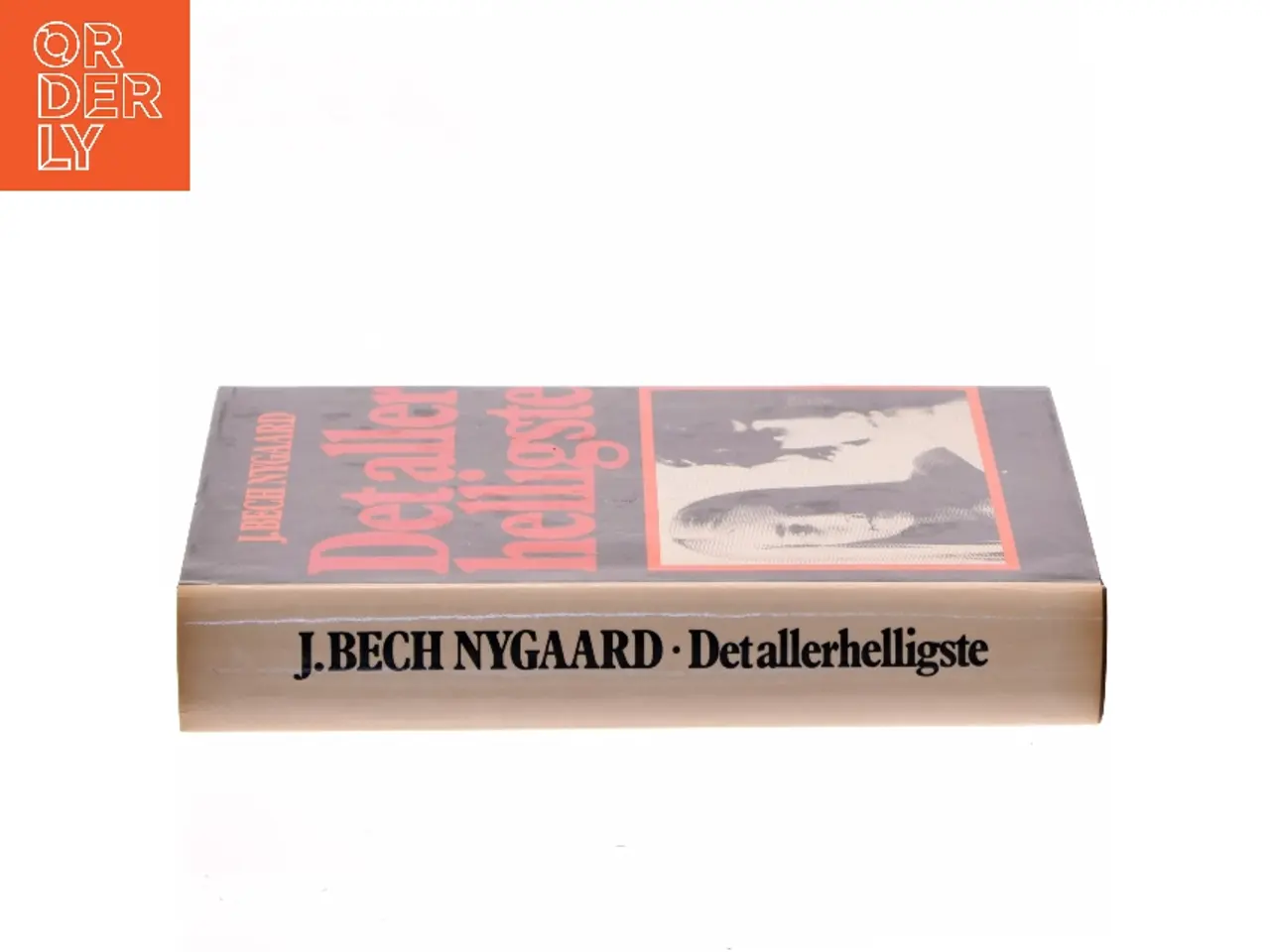 Billede 2 - Det aller helligste af J. Bech Nygaard (Bog)